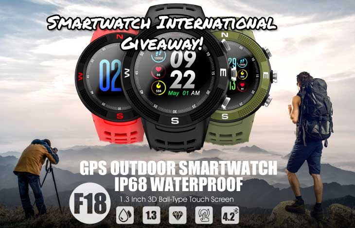 No.1 F18 Smartwatch Worlwide Giveaway !!
