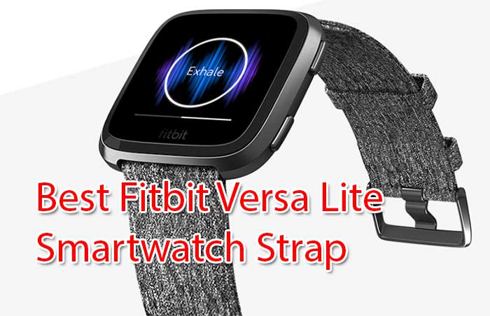 Най-добра каишка за смарт часовници Fitbit Versa Lite (актуализирана)